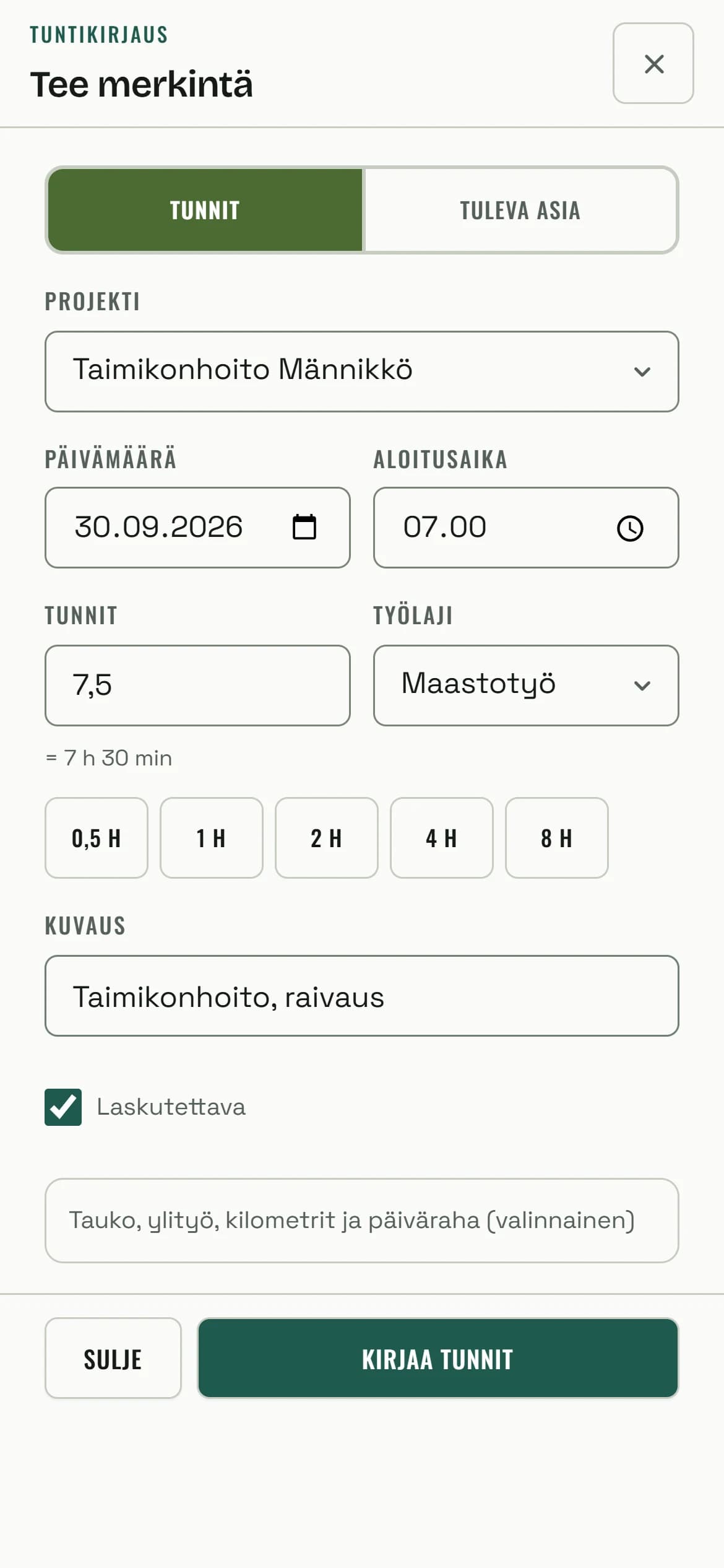 Tee merkintä -lomake: projekti Taimikonhoito Männikkö, 30.09.2026 klo 07.00, 7,5 h, maastotyö, kuvaus Taimikonhoito, raivaus, Laskutettava valittuna.